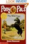 The Wild Pony (Pony Pals No. 9)