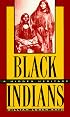 Black Indians: A Hidden Heritage