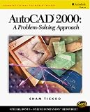AutoCAD 2000: A Problem Solving Approach