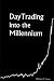 DayTrading into the Millennium