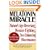 MELATONIN MIRACLE: Nature's Age-Reversing, Sex-Enhancing, Disease-Fighting Hormone