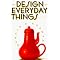 make a bonfire for "Good Design"