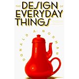 The Design of Everyday Things ~ Donald A. Norman