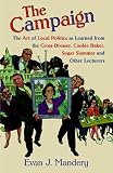The Campaign: Rudy Giuliani, Ruth Messinger, Al Sharpton, and the Race to Be Mayor of New York City