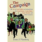 The Campaign: Rudy Giuliani, Ruth Messinger, Al Sharpton, and the Race to Be Mayor of New York City book cover