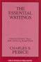 Charles S. Peirce: The Essential Writings (Great Books in Philosophy)