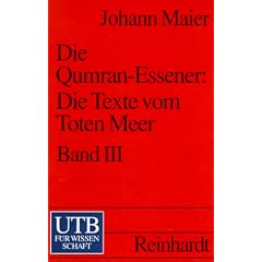 Die Qumran-Essener: Die Texte vom Toten Meer: Die Qumran-Essener: Die Texte vom Toten Meer III: Einf�hrung, Zeitrechnung, Register und Bibliographie: Bd III (Uni-Taschenb�cher S)