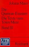 Die Qumran-Essener: Die Texte vom Toten Meer: Die Qumran-Essener: Die Texte vom Toten Meer III: Einf�hrung, Zeitrechnung, Register und Bibliographie: Bd III (Uni-Taschenb�cher S)