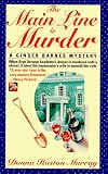 The Main Line Is Murder (Ginger Barnes Main Line Mysteries)