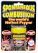 Spontaneous Combustion Pure Ground Habanero - 100% Red Savina Habanero, the world's hottest commercially grown Habanero pepper! Shake carefully. Objects may be hotter than they appear!