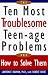 Book Ten Most Troublesome Teenage Problems: And How to Solve Them