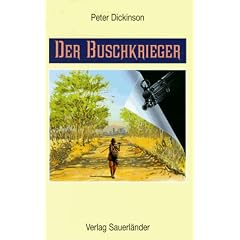 Der Buschkrieger. ( Ab 12 J.)