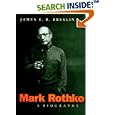 Mark Rothko: A Biography