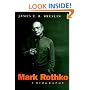 Mark Rothko: A Biography