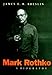 Mark Rothko: A Biography