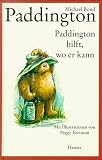 Paddington hilft, wo er kann - Michael Bond