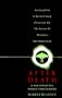 After Death: A New Future for Human Consciousness