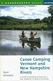 Search : Canoe Camping Vermont and New Hampshire Rivers: A Guide to 600 Miles of Rivers for a Day, Weekend, or Week of Canoe Camping (Backcountry Guides)