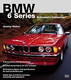 Bmw 6 Series: Enthusiast's Companion (Bmw Series)