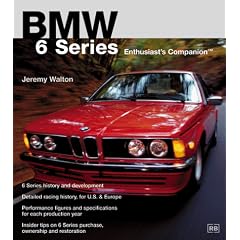 BMW 6 Series Enthusiast's Companion (Bmw Series)