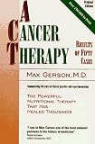 A Cancer Therapy: Results of Fifty Cases and the Cure of Advanced Cancer by Diet Therapy : A Summary of 30 Years of Clinical Experimentation