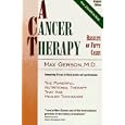 A Cancer Therapy: Results of Fifty Cases and the Cure of Advanced Cancer by Diet Therapy : A... by Max Gerson