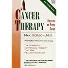Click here to buy A Cancer Therapy: Results of Fifty Cases and the Cure of Advanced Cancer by Diet... by Max Gerson.