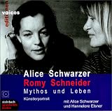 Romy Schneider, Mythos und Leben, 3 Audio-CD - Alice Schwarzer