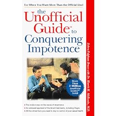 The Unofficial Guide to Conquering Impotence (The Unofficial Guides)