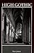 Books : High Gothic the Classic Cathedrals of Chartres, Reims and Amiens