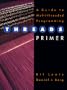 Threads Primer: A Guide to Multithreaded Programming
