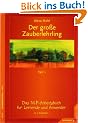 Der gro�e Zauberlehrling. Teil 1 & 2: Das NLP-Arbeitsbuch f�r Lernende und Anwender: 2 Bde.