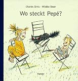 Wo steckt Pepe? ( Ab 4 J.).