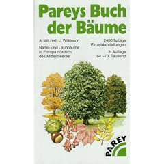 Pareys Buch der B�ume. Nadel- und Laubb�ume in Europa n�rdlich des Mittelmeeres