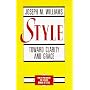 Style: Toward Clarity and Grace (Chicago Guides to Writing, Editing, and Publishing)