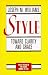 Style: Toward Clarity and Grace (Chicago Guides to Writing, Editing, and Publishing)