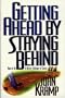 Getting Ahead by Staying Behind: How to Be a Better Follower of Jesus