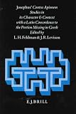 Josephus' Contra Apionem: Studies in Its Character and Context, with a Latin Concordance to the Portion Missing in Greek (Arbeiten Zur Geschichte Des Antiken ... (Ancient Judaism & Early Christianity)