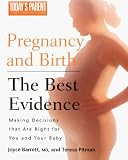 Pregnancy and Birth: The Best Evidence