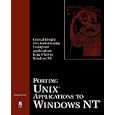 Porting Unix Applications to Windows Nt by Andrew Lowe
