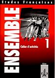 Produkt-Bild: Etudes Fran&ccedil;aises - Ensemble: Etudes Francaises, Ensemble 1, Cahier d' activites: Teil 1