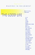 The Good Life (Hackett Publishing Co.)