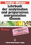 Lehrbuch der analytischen und pr&auml;parativen anorganischen Chemie - Gerhart Jander, Ewald Blasius, Joachim Str&auml;hle, Eberhard Schweda