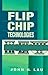 Flip Chip Technologies