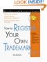 How to Register Your Own Trademark: With Forms