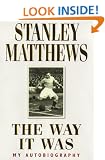 The Way It Was - My Autobiography