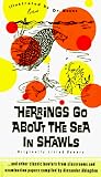 Herrings Go about the Sea In Shawls: ...and other classic howlers from classrooms and examination papers...