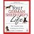 Your German Shepherd's Life: Your Complete Guide to Raising Your Pet from Puppy to Companion