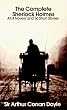 The Complete Sherlock Holmes: All 4 Novels and 56 Short Stories