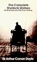 The Complete Sherlock Holmes: All 4 Novels and 56 Short Stories
